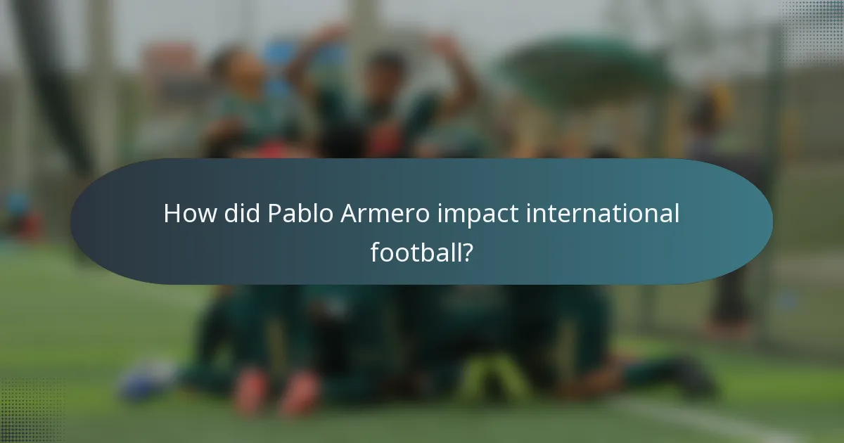 How did Pablo Armero impact international football?