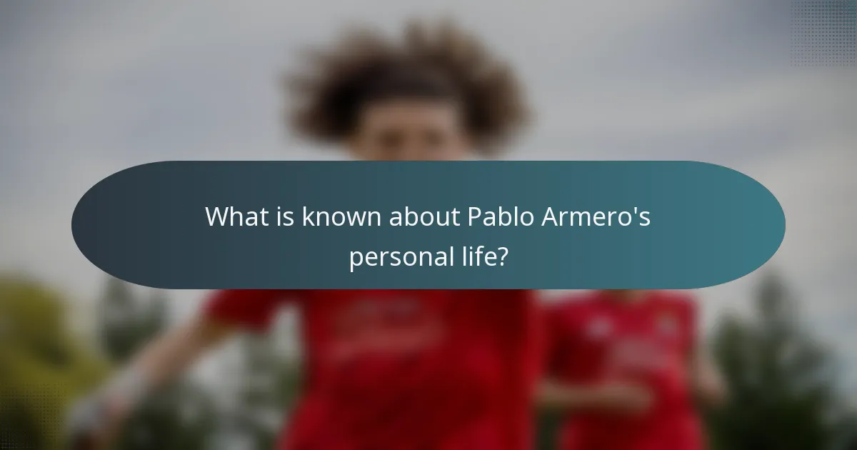 What is known about Pablo Armero's personal life?