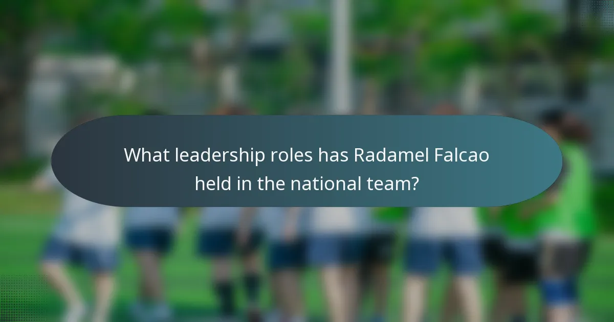 What leadership roles has Radamel Falcao held in the national team?